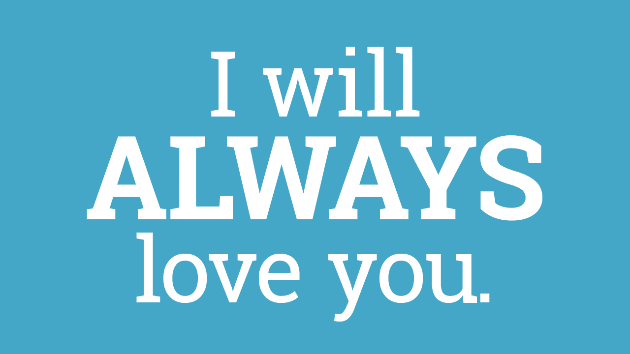 I Will Always Love You
